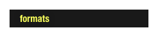    formats