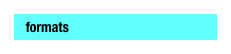  formats